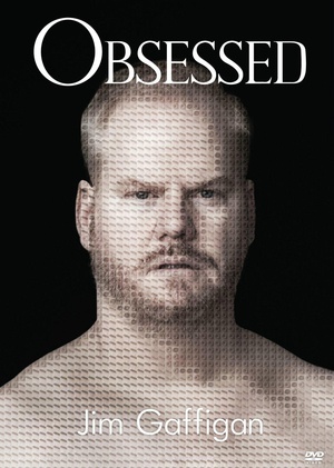 ķӷƸ Jim Gaffigan: Obsessed