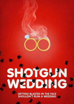 ѪȻ Shotgun Wedding