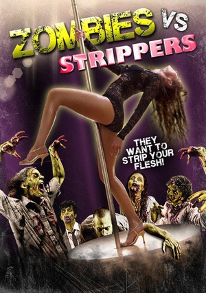 ʬԾ Zombies Vs. Strippers