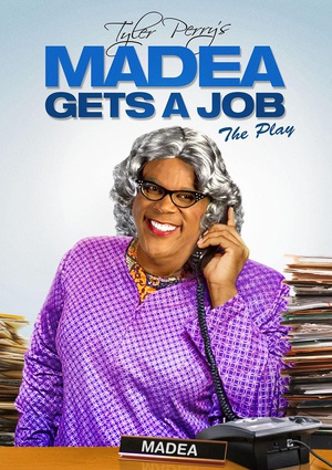 Tyler Perrys Madea Gets A Job