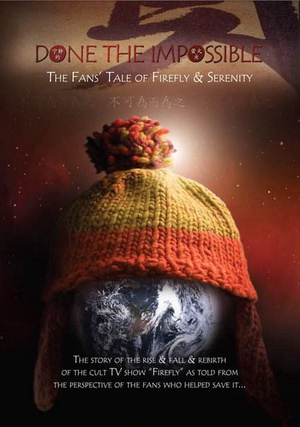 ΪΪ֮ Done the Impossible-The Fans\' Tale of Firefly and Serenity