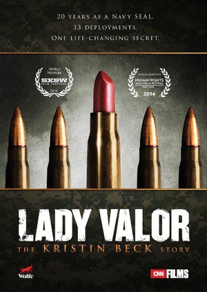 Lady Valor: The Kristin Beck Story