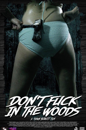 Ұս Don\'t Fuck in the Woods