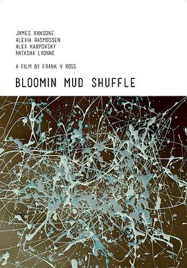 Bloomin Mud Shuffle