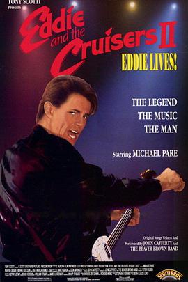 2 Eddie and the Cruisers II: Eddie Lives!