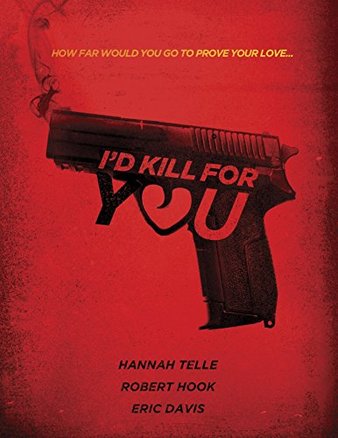 Ϊɱ Id Kill For You (2018)