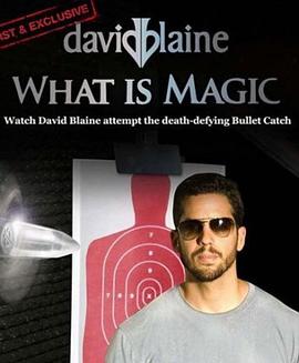 David Blaine: What Is Magic?