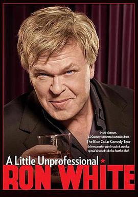 Ron White: A Little Unprofessional