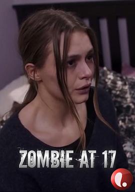 Zombie at 17