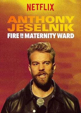 ˣһѻ Anthony Jeselnik: Fire in the Maternity Ward