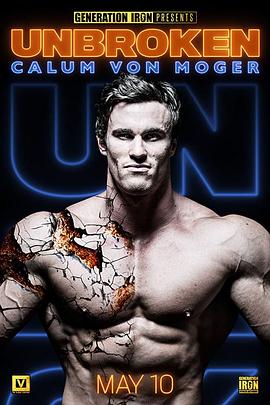 ³ķĪ񣺼᲻ɴ Calum Von Moger: Unbroken