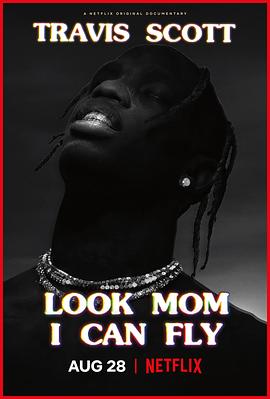 ά˹ʷأһ Travis Scott: Look Mom I Can Fly