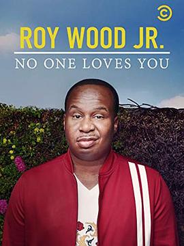 Roy Wood Jr.: No One Loves You