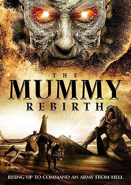 ľ The Mummy Rebirth