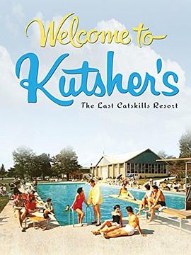 ӭ˹:ĻĶȼʤ Welcome to Kutsher\'s: The Last Catskills Resort