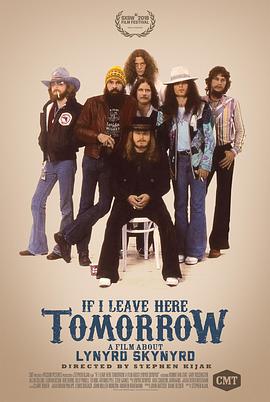 ռȥʷ If I Leave Here Tomorrow: A Film About Lynyrd Skynyrd