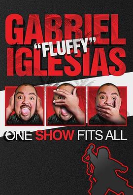 Ӳﰣ˹ Gabriel "Fluffy" Iglesias: One Show Fits All