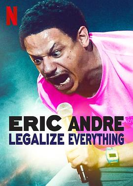 ˰ңһкϷ Eric Andre: Legalize Everything