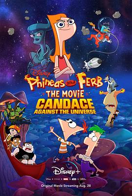 ɸСӰ˹Կ Phineas and Ferb The Movie: Candace Against the Universe