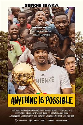 Anything is Possible A Serge Ibaka Story