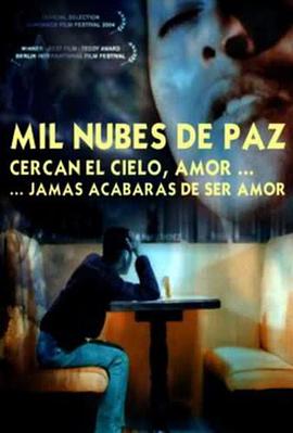 һǧ Mil nubes de paz cercan el cielo, amor, jams acabars de ser amor