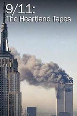 911 9/11: The Heartland Tapes