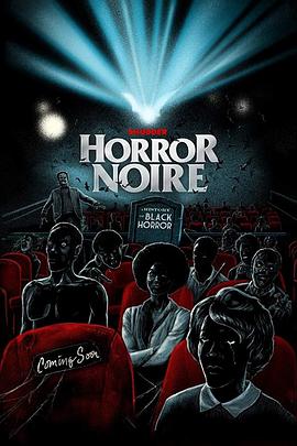 ɫֲ˿ֲӰʷ Horror Noire: A History of Black Horror