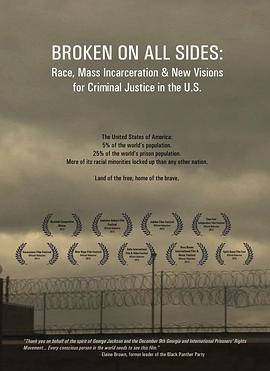 Broken on All Sides: Race, Mass Incarceration and New Visions for Criminal Justice in the U.S.