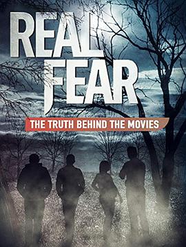 ʵ־:Ӱ Real Fear: The Truth Behind the Movies