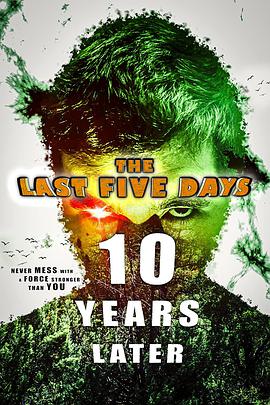 2ʮԺ The Last Five Days: 10 Years Later