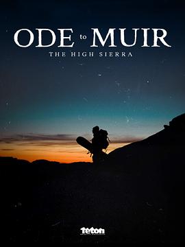 Ode To Muir: The High Sierra