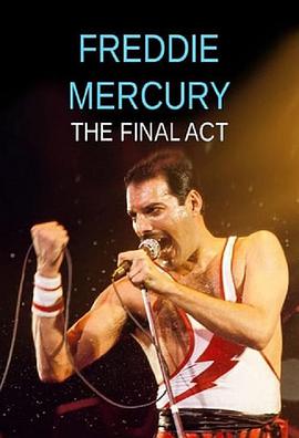 Ĭ - ݳ Freddie Mercury - The Final Act