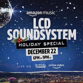 The LCD Soundsystem Holiday Special