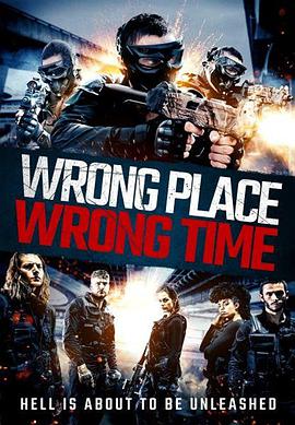 ĵص㣬ʱ Wrong Place, Wrong Time