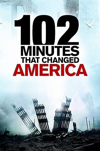 ıһ 102 Minutes That Changed America