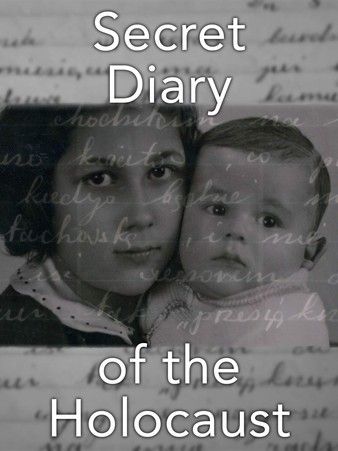The Secret Diary of the Holocaust