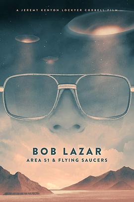 51ͷɵ Bob Lazar: Area 51 & Flying Saucers