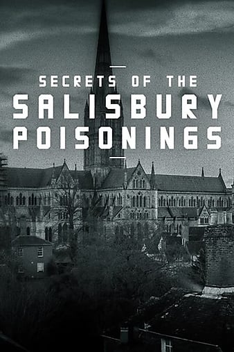 عж Secrets of the Salisbury Poisonings