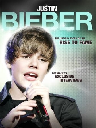 Justin Bieber: Rise to Fame