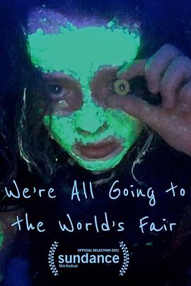 ǶҪȥ粩 We\'re All Going to the World\'s Fair