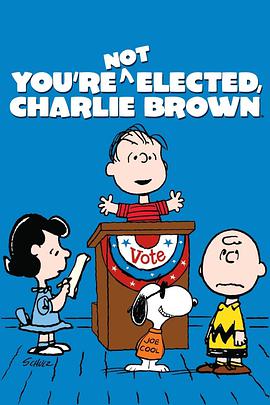 δѡ You\'re Not Elected, Charlie Brown