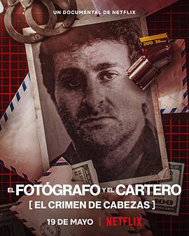 Ӱ֮͢ڽ El Fotografo y el Cartero: El Crimen de Cabezas