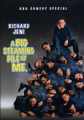 Richard Jeni: A Big Steaming Pile of Me