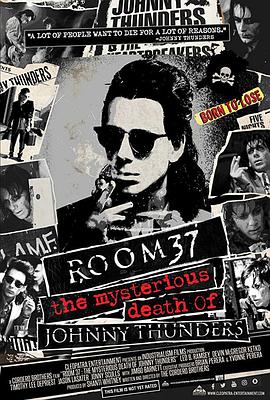 37ŷ䣺Լ׵˹֮ Room 37 - The Mysterious Death of Johnny Thunders