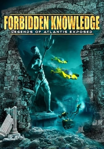 Forbidden Knowledge Legends Of Atlantis Exposed