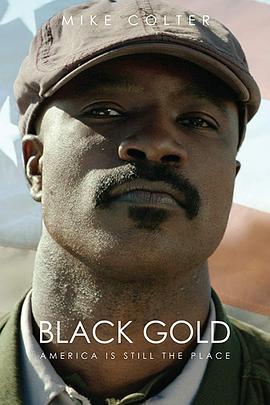 ڽ Black Gold (America Is Still the Place)