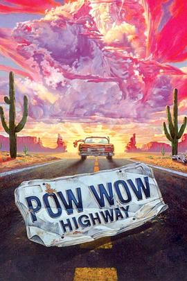 ӡڰ· Powwow Highway