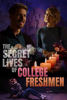 ѧ The Secret Lives of College Freshmen