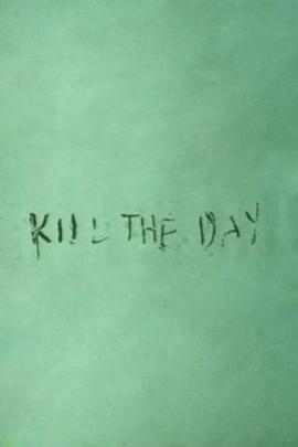 ĥʱ Kill the Day