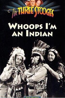 ѽӡڰ Whoops, I\'m an Indian!